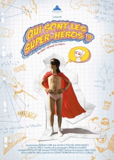Qui sont les supers h&eacute;ros ?